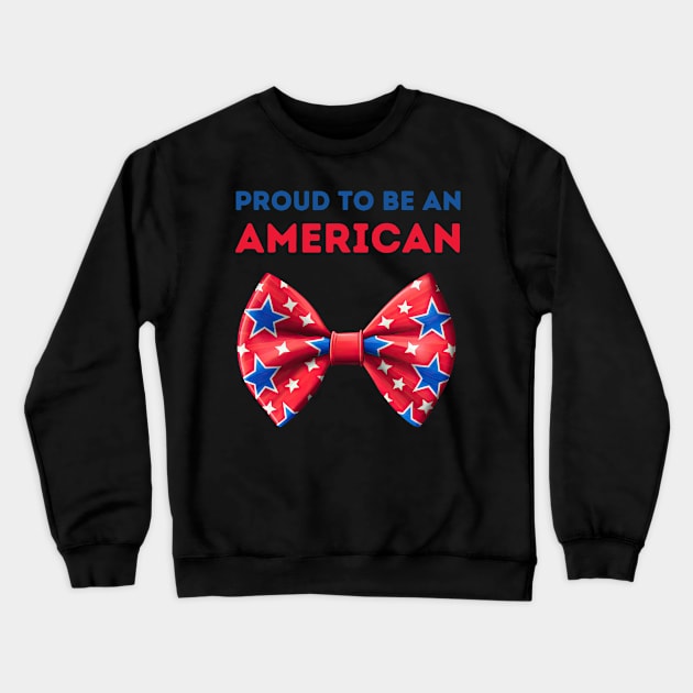 Proud to be an American Crewneck Sweatshirt by Fun Planet